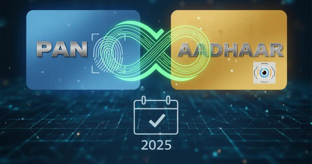 Featured image for "PAN–Aadhaar Link: Complete Guide for 2025"